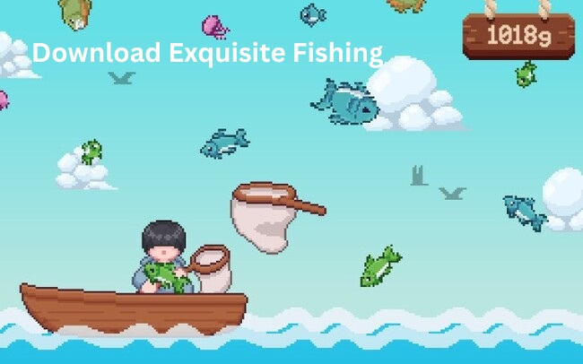 download exquisite fishing