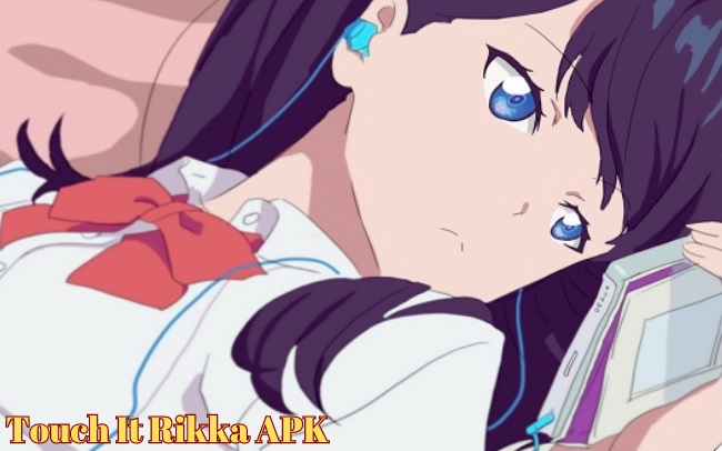 touch it rikka apk