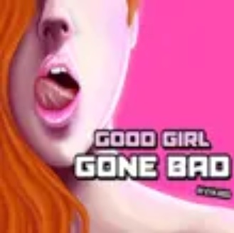 good girl gone bad